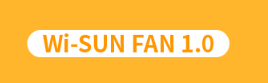 Wi-SUN FAN智能無線網(wǎng)絡